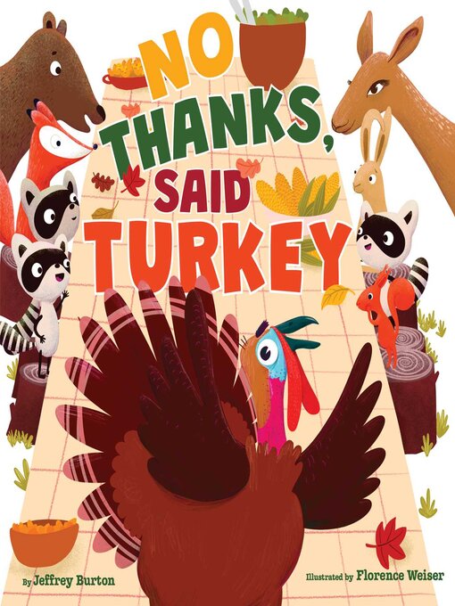Title details for No Thanks, Said Turkey by Jeffrey Burton - Available